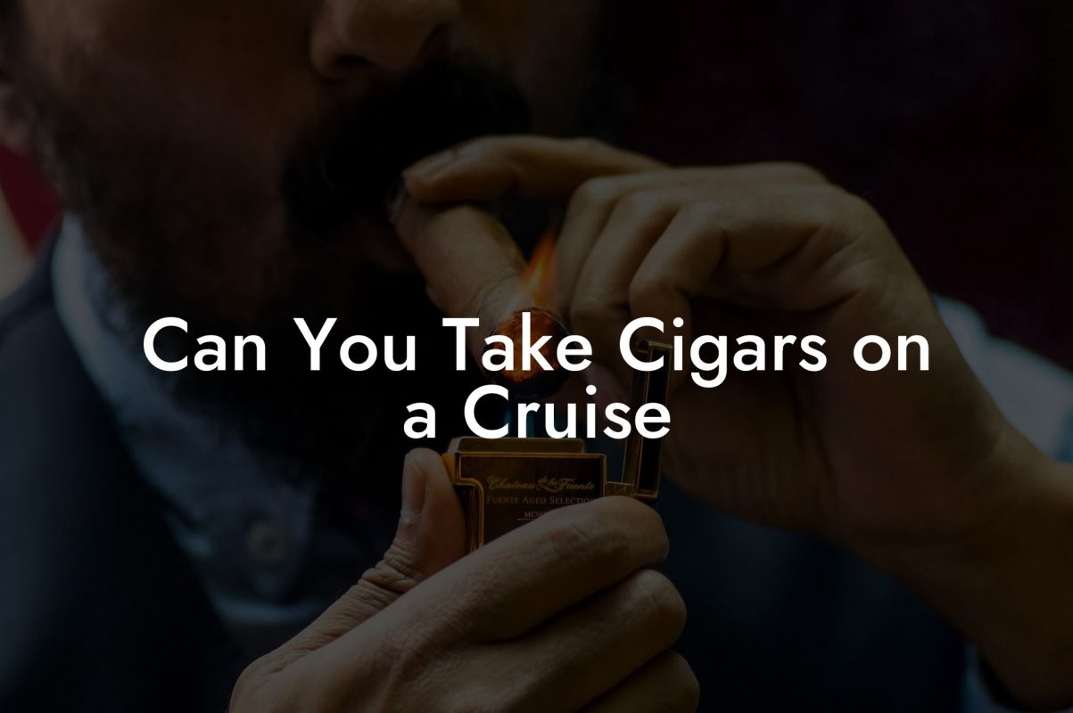 Can You Take Cigars on a Cruise