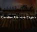 Cavalier Geneve Cigars