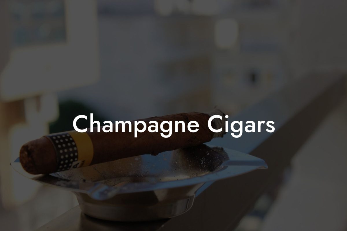 Champagne Cigars