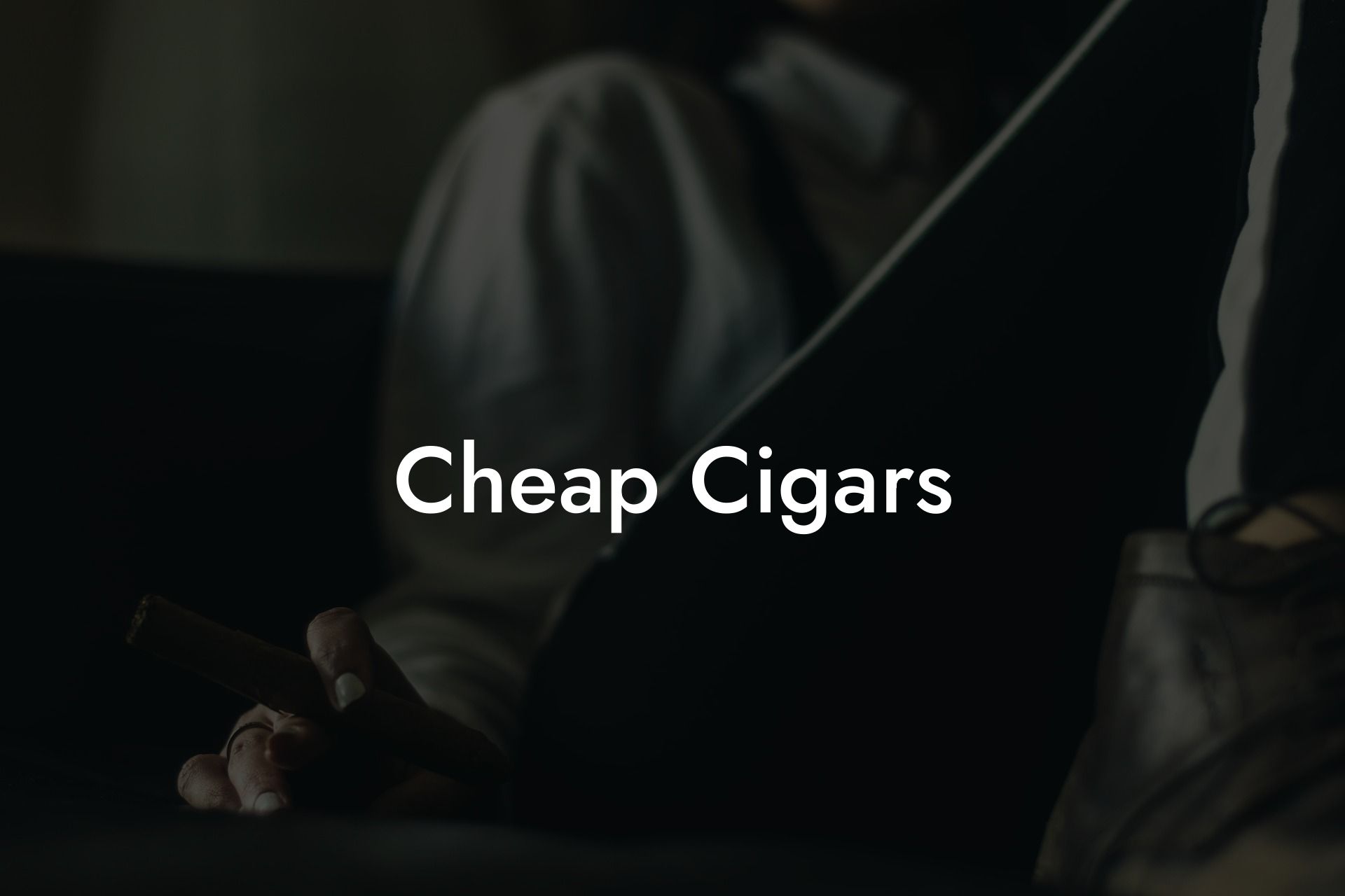Cheap Cigars