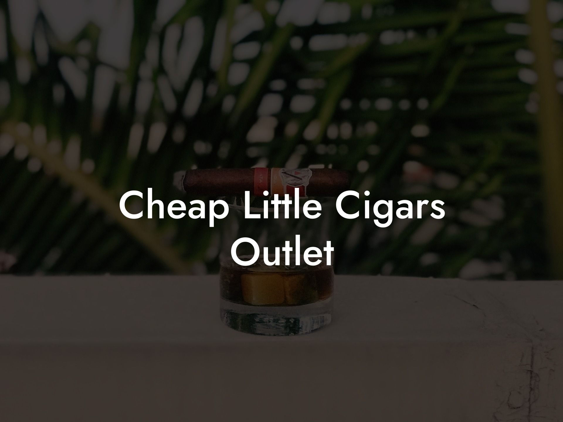 Cheap Little Cigars Outlet