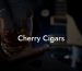 Cherry Cigars