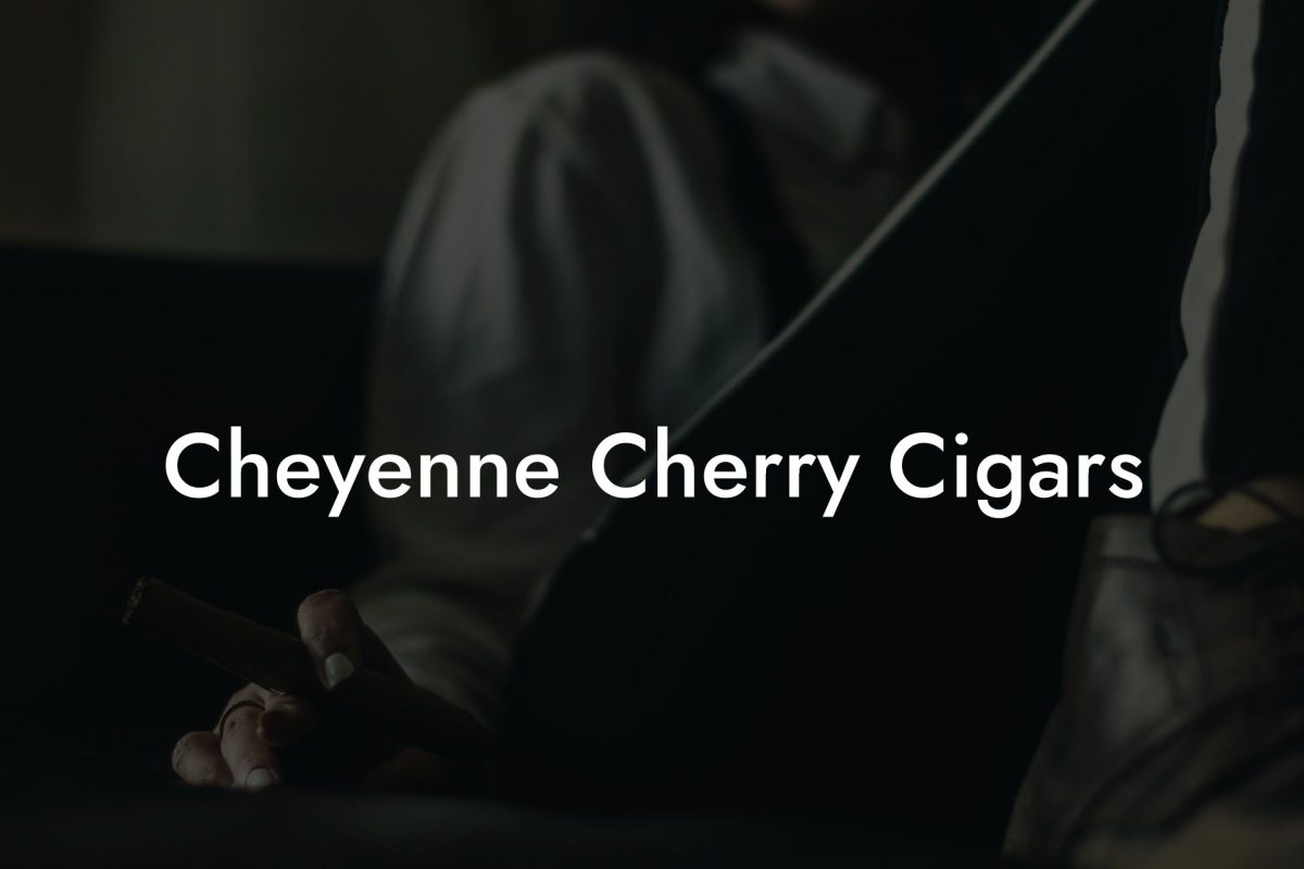 Cheyenne Cherry Cigars