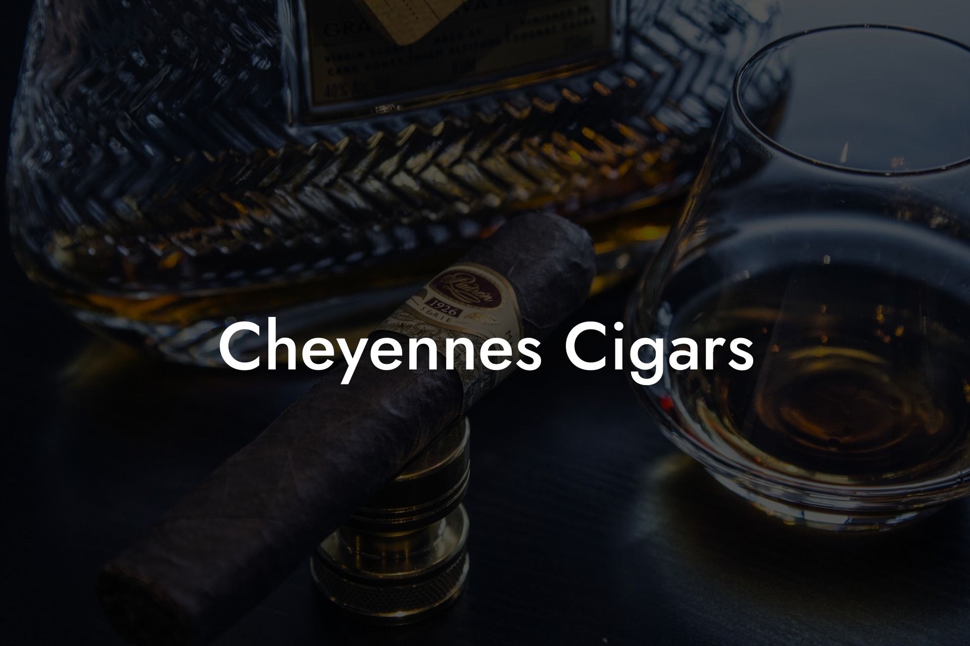 Cheyennes Cigars