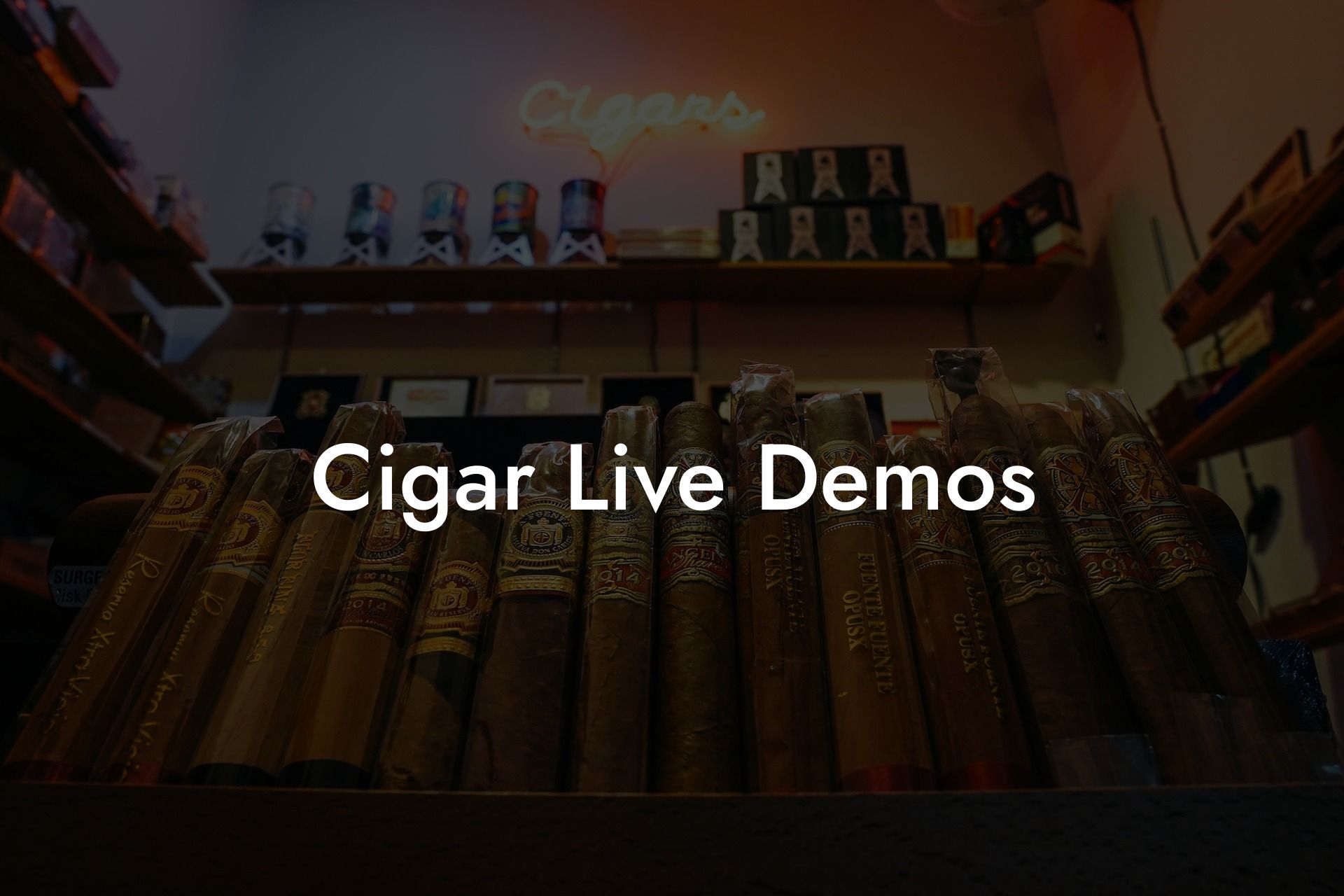Cigar Live Demos