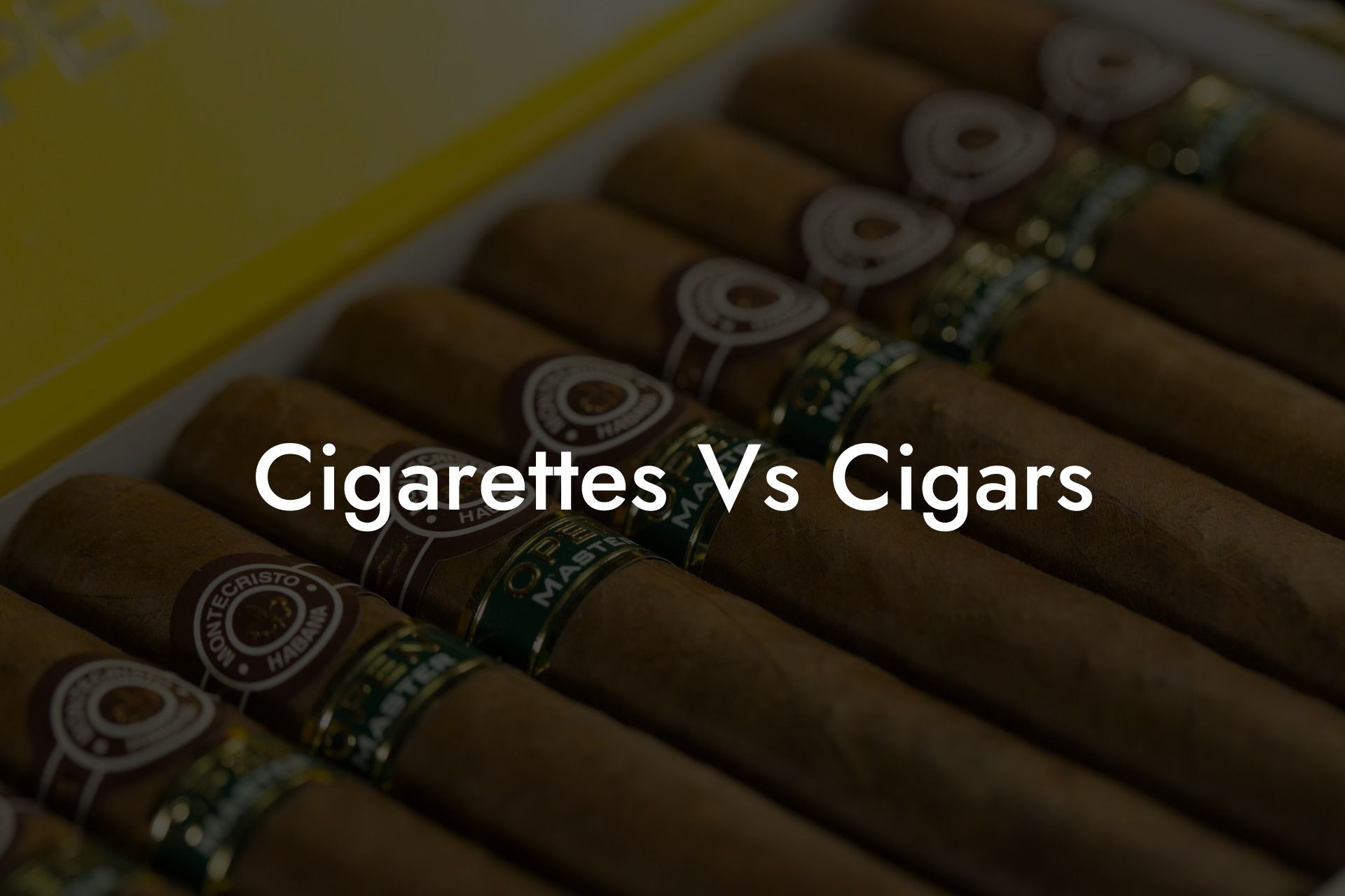 Cigarettes Vs Cigars