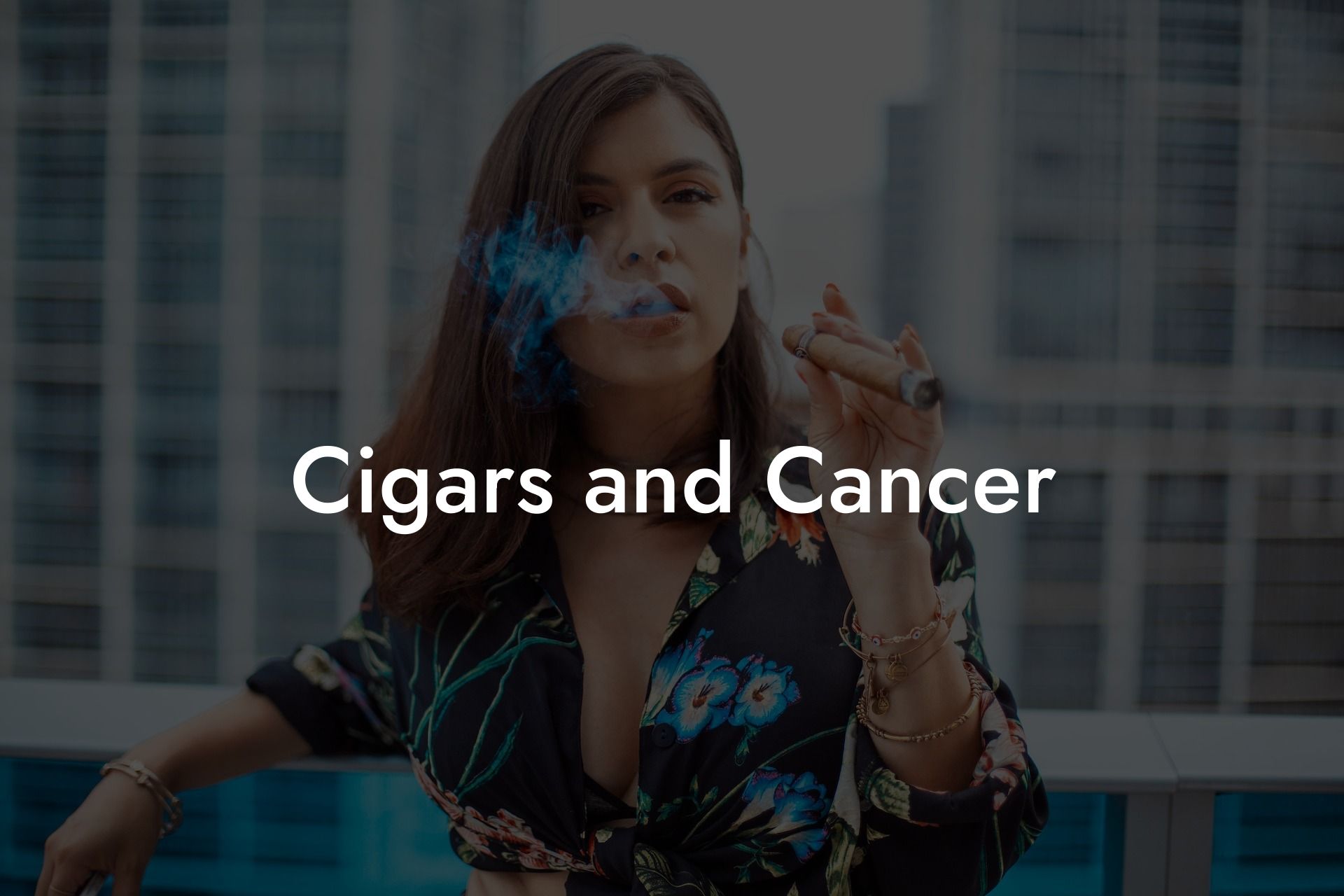 Cigars and Cancer