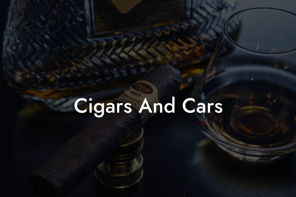 Cigars And Cars