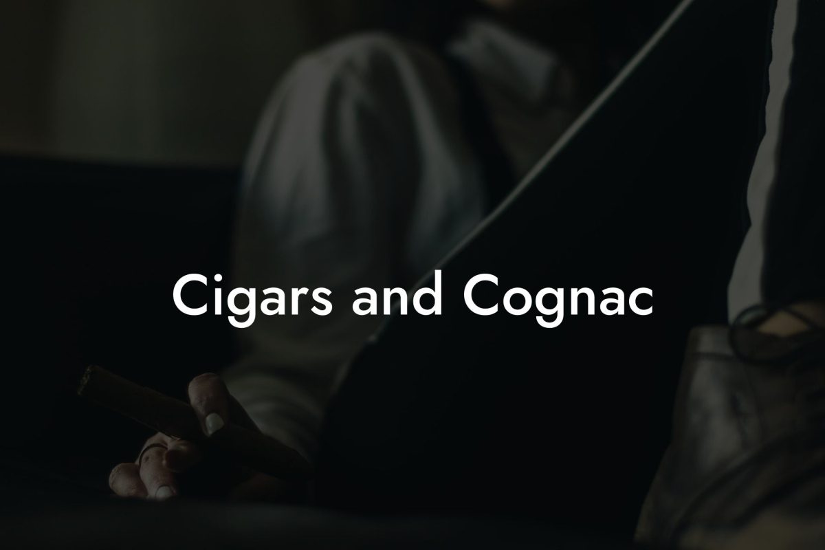 Cigars and Cognac