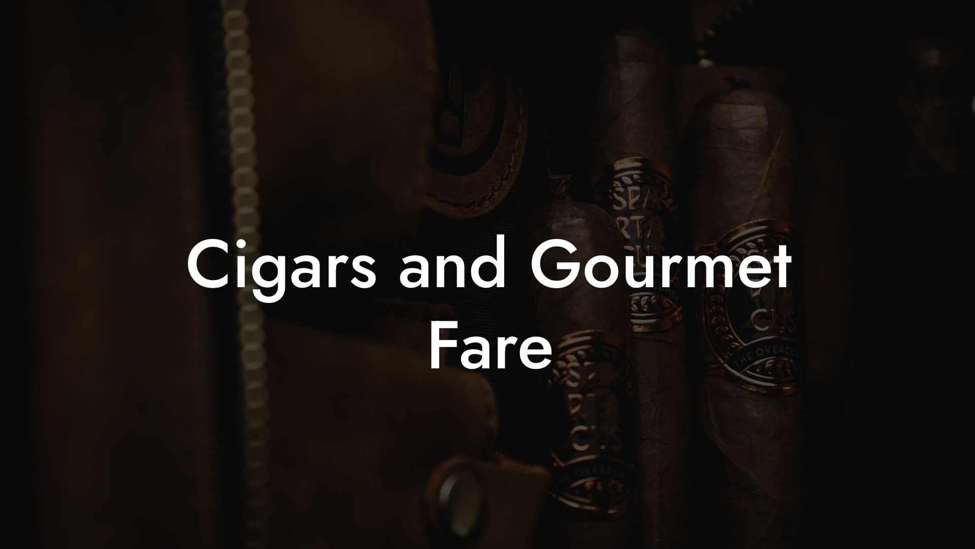 Cigars and Gourmet Fare