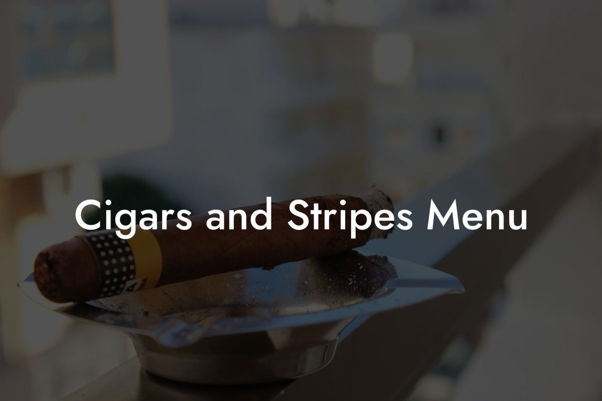 Cigars and Stripes Menu