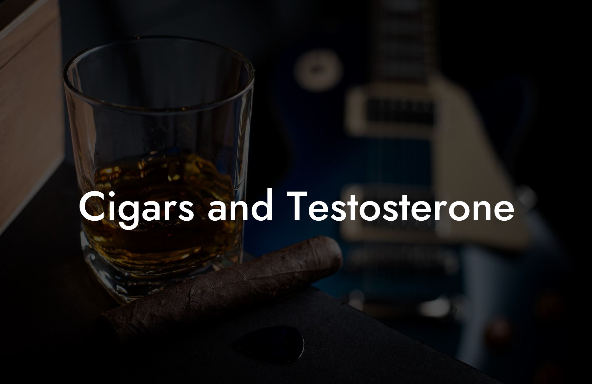 Cigars and Testosterone