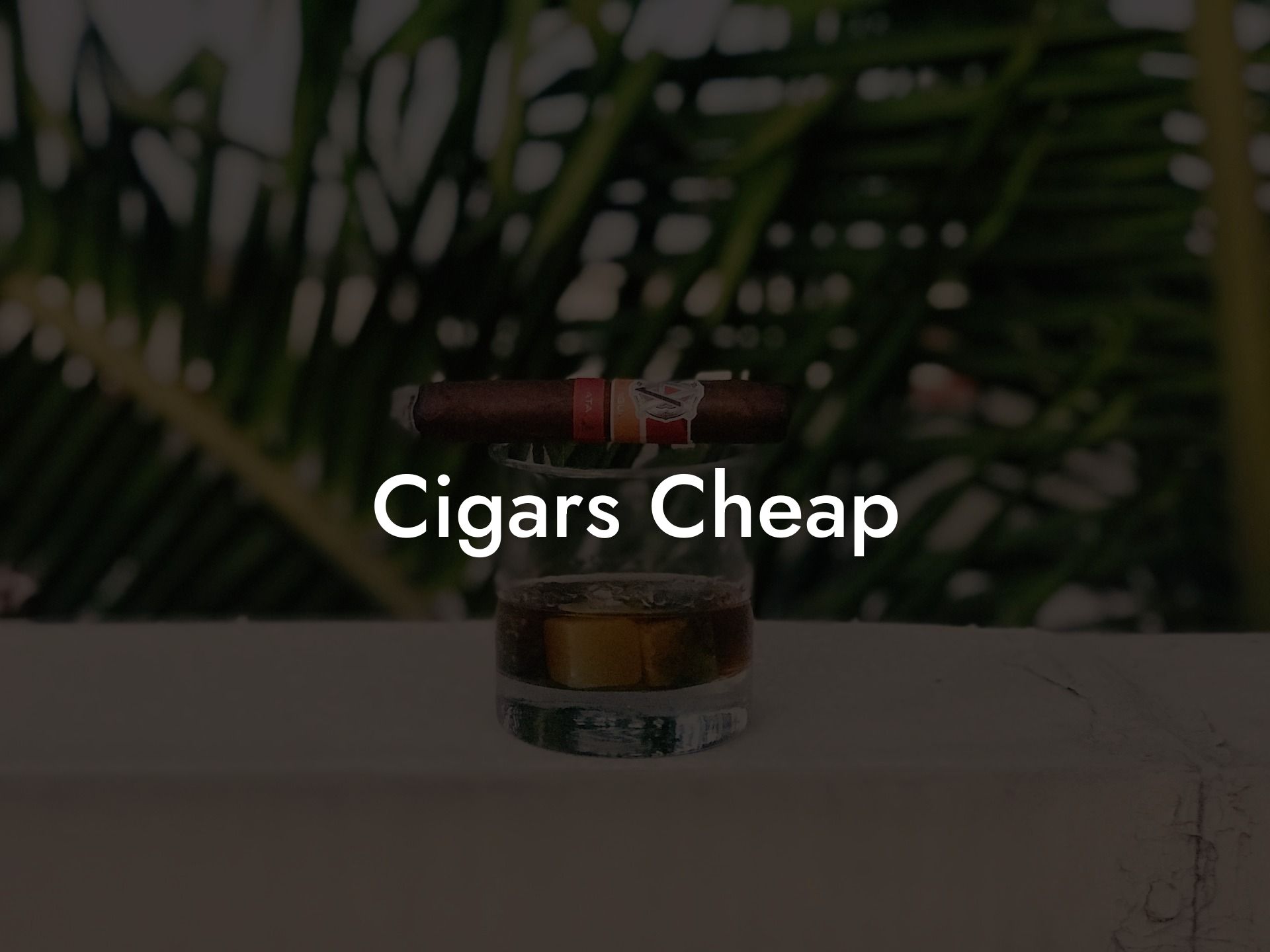 Cigars Cheap