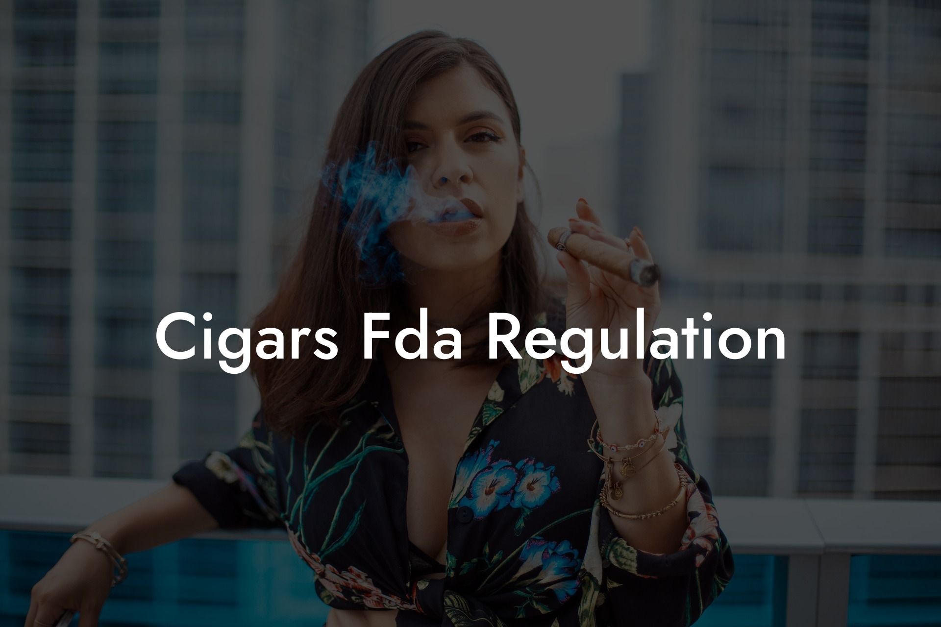 Cigars Fda Regulation