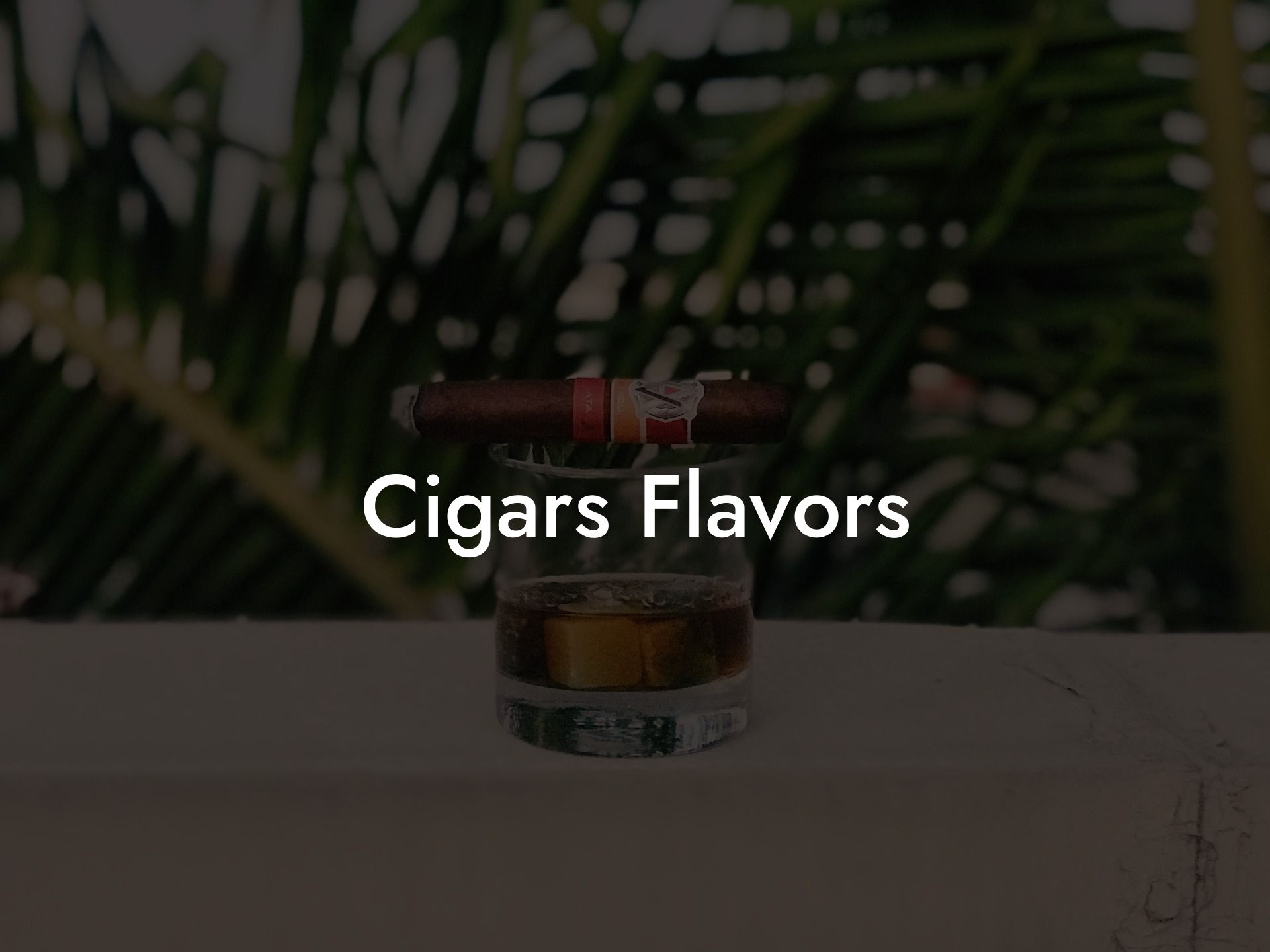 Cigars Flavors