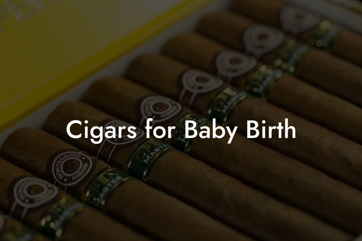 Cigars for Baby Birth