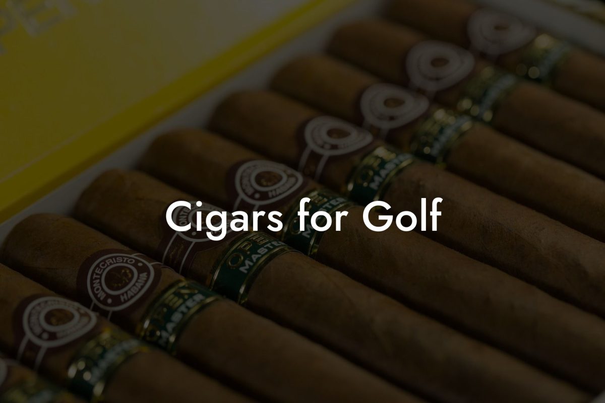 Cigars for Golf