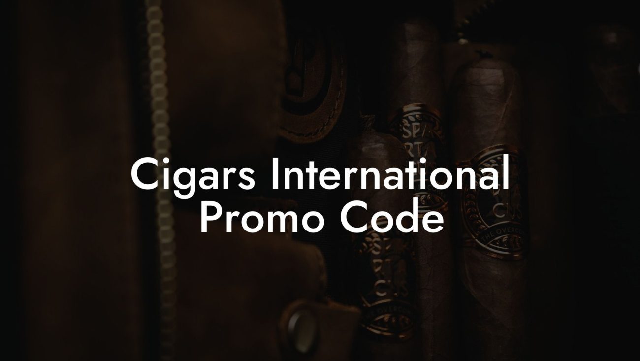 Cigars International Promo Code