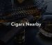 Cigars Nearby