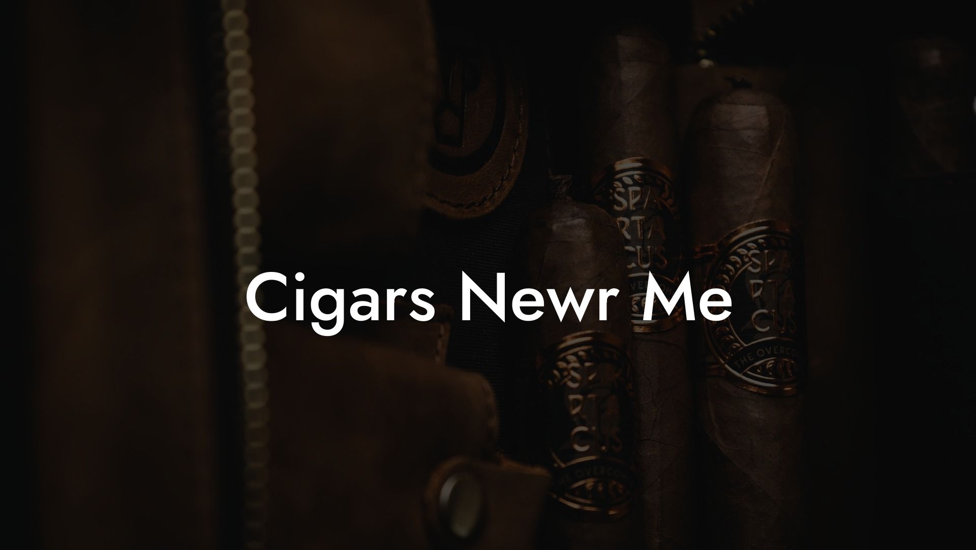 Cigars Newr Me