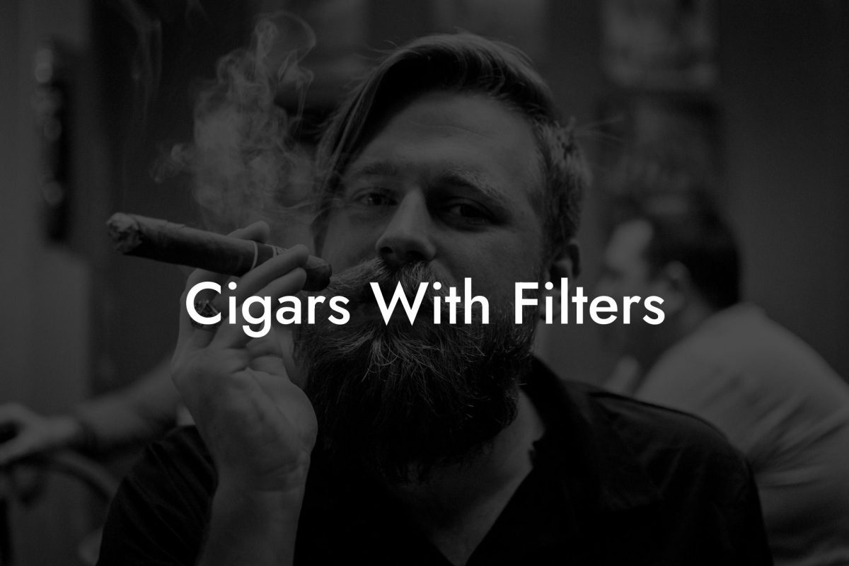 Cigars With Filters