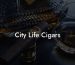 City Life Cigars