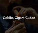 Cohiba Cigars Cuban