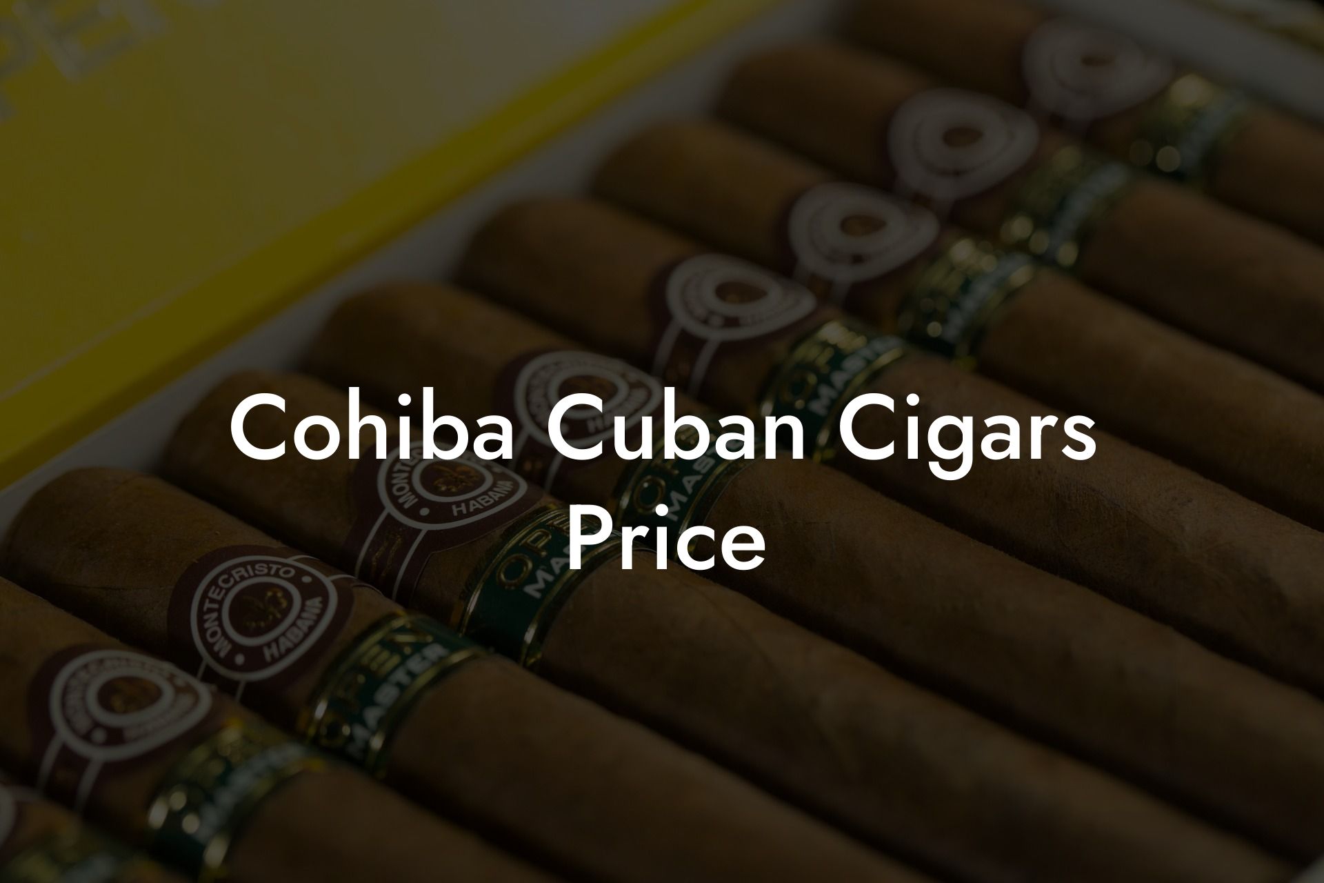 Cohiba Cuban Cigars Price