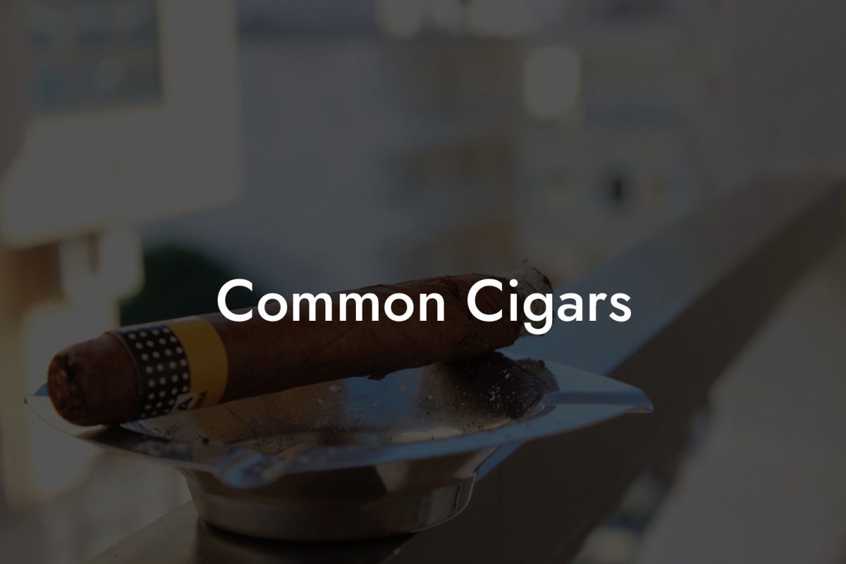 Common Cigars