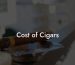 Cost of Cigars