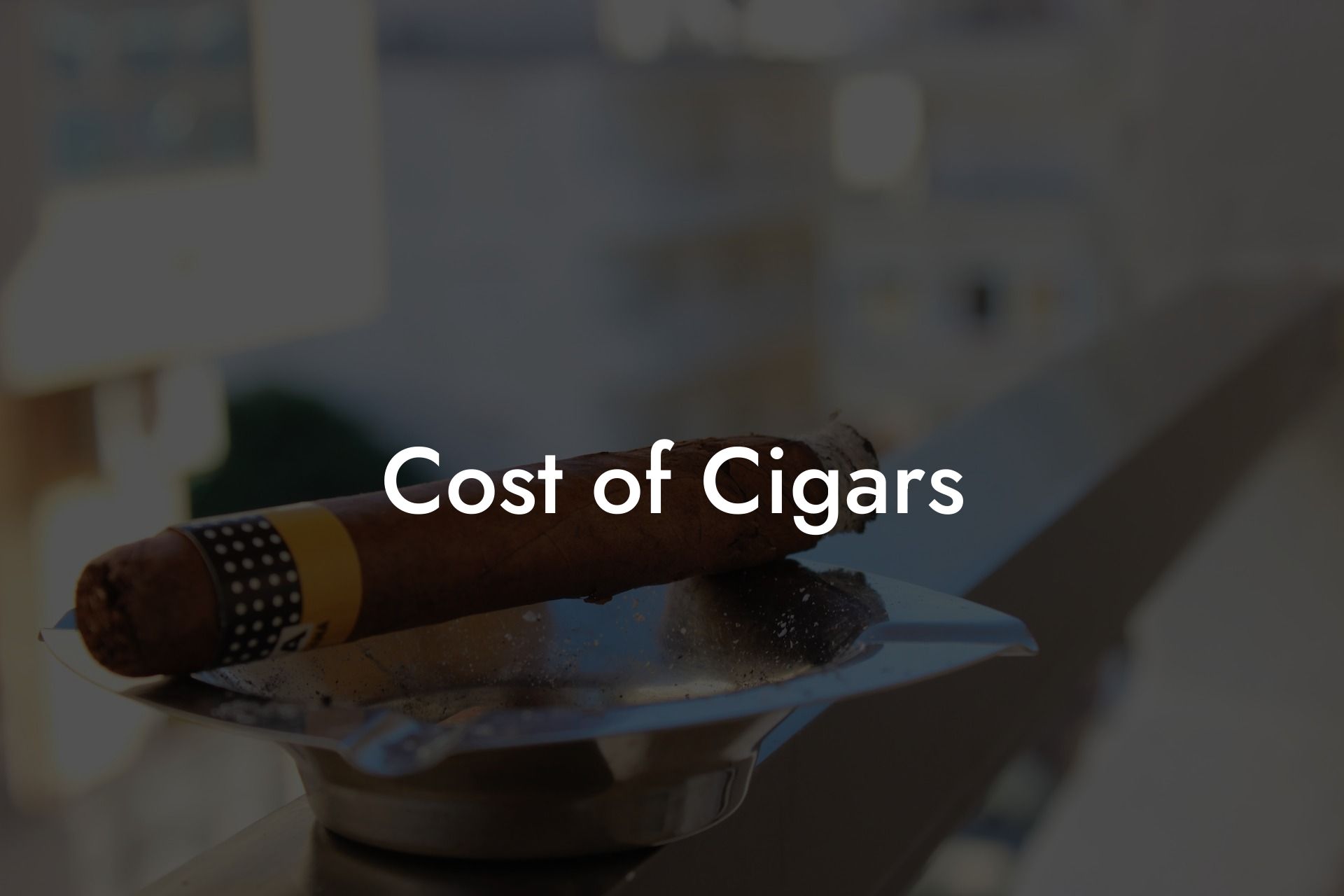 Cost of Cigars