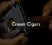 Cream Cigars