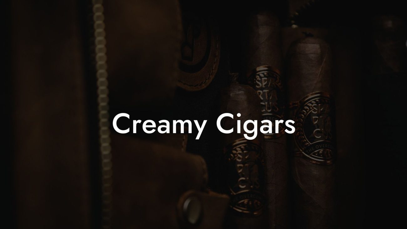 Creamy Cigars