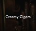 Creamy Cigars