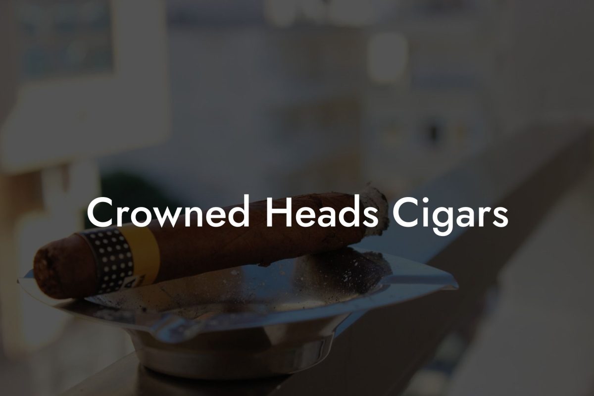 Crowned Heads Cigars