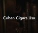 Cuban Cigars Usa