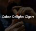 Cuban Delights Cigars