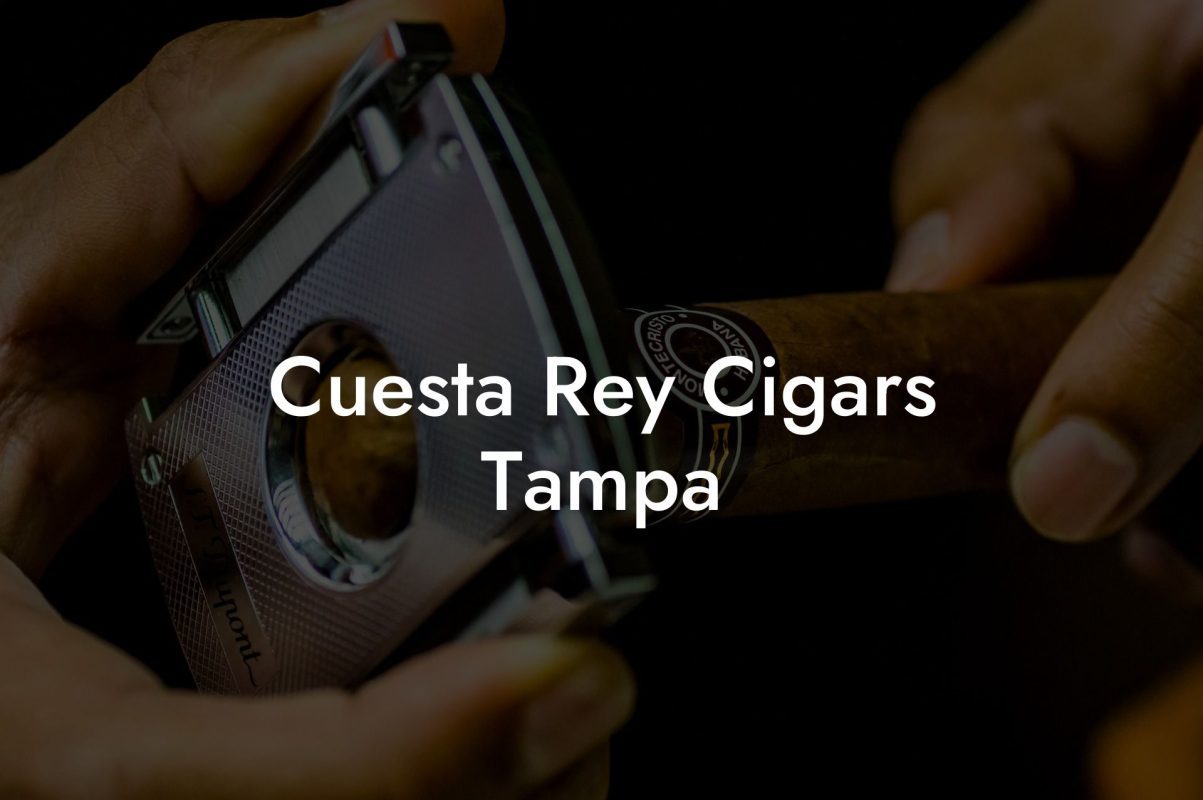 Cuesta Rey Cigars Tampa