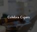 Culebra Cigars