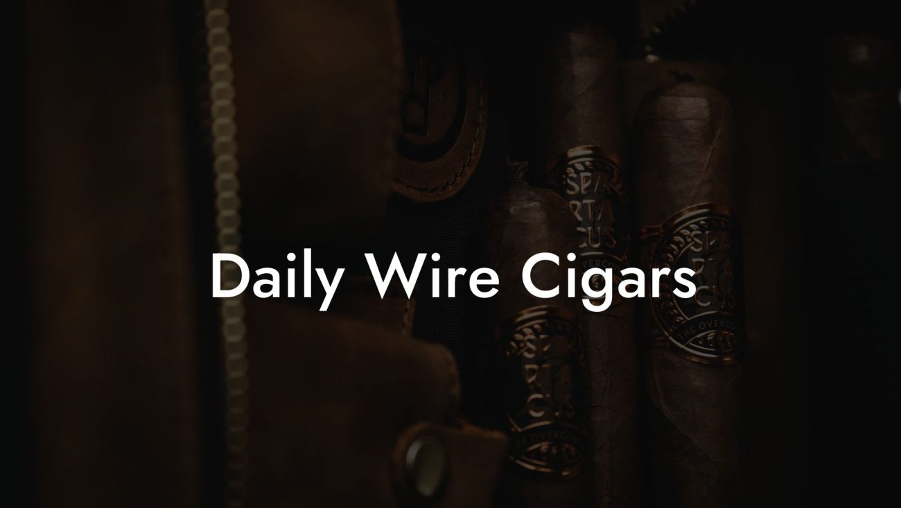 Daily Wire Cigars