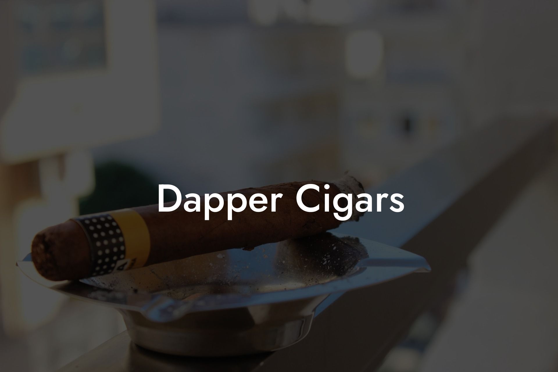 Dapper Cigars