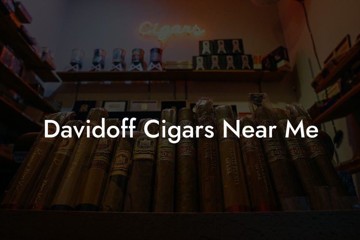 Davidoff Cigars Near Me