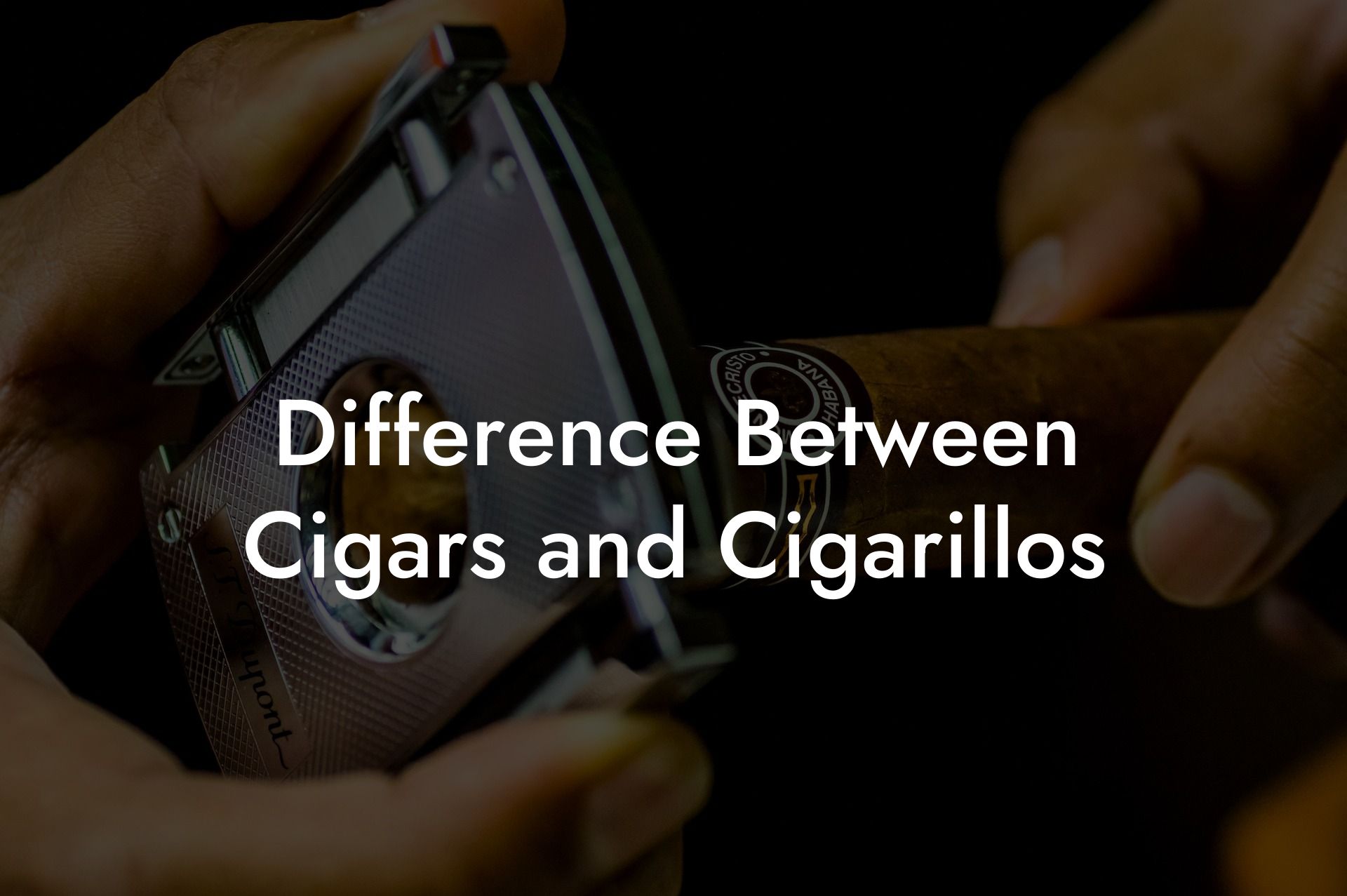 Difference Between Cigars and Cigarillos