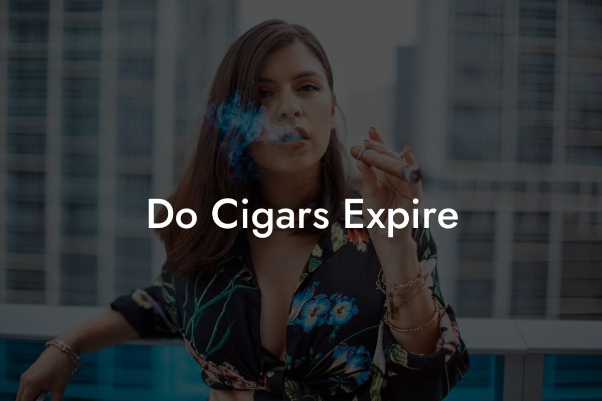 Do Cigars Expire