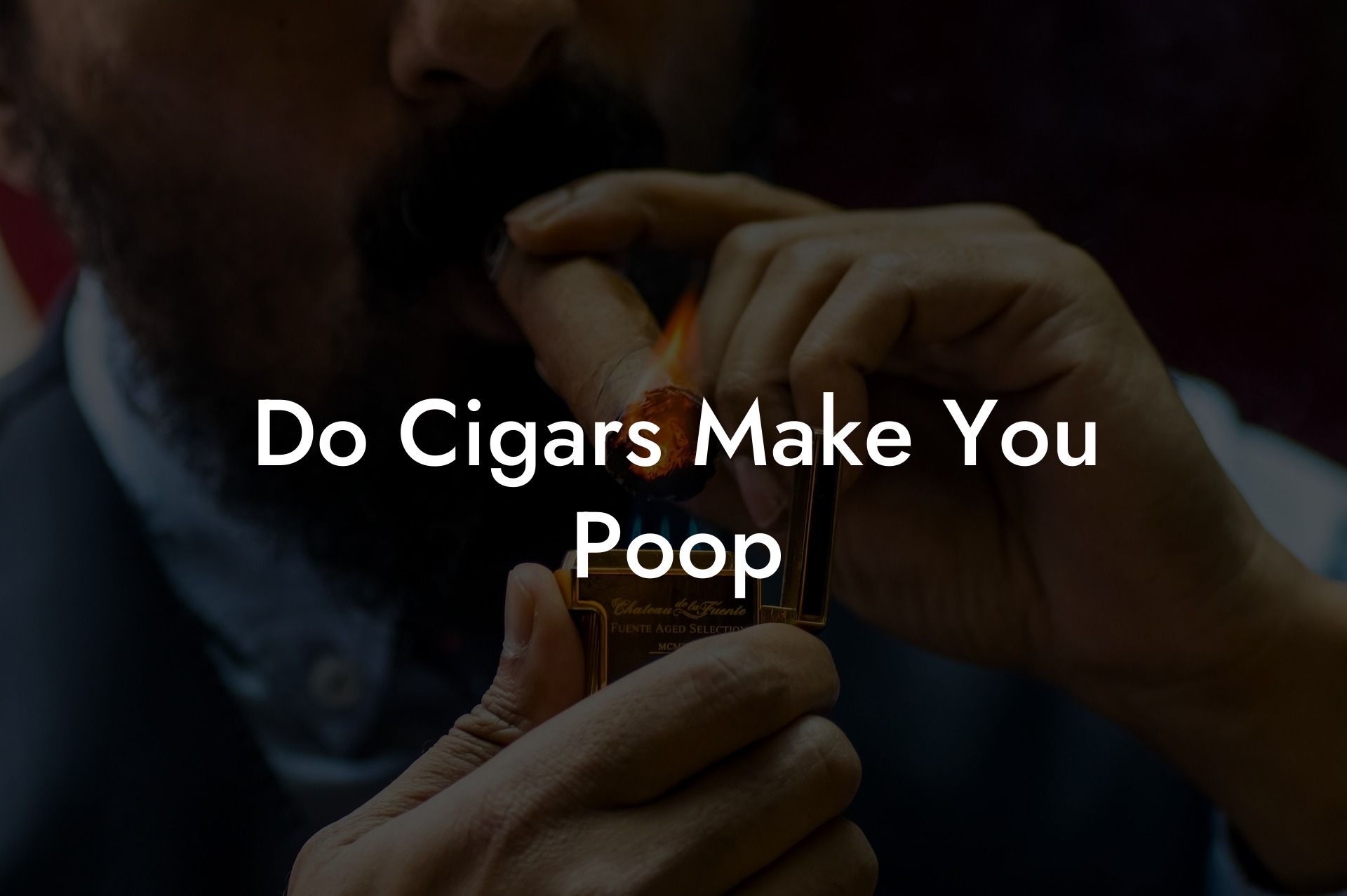 Do Cigars Make You Poop