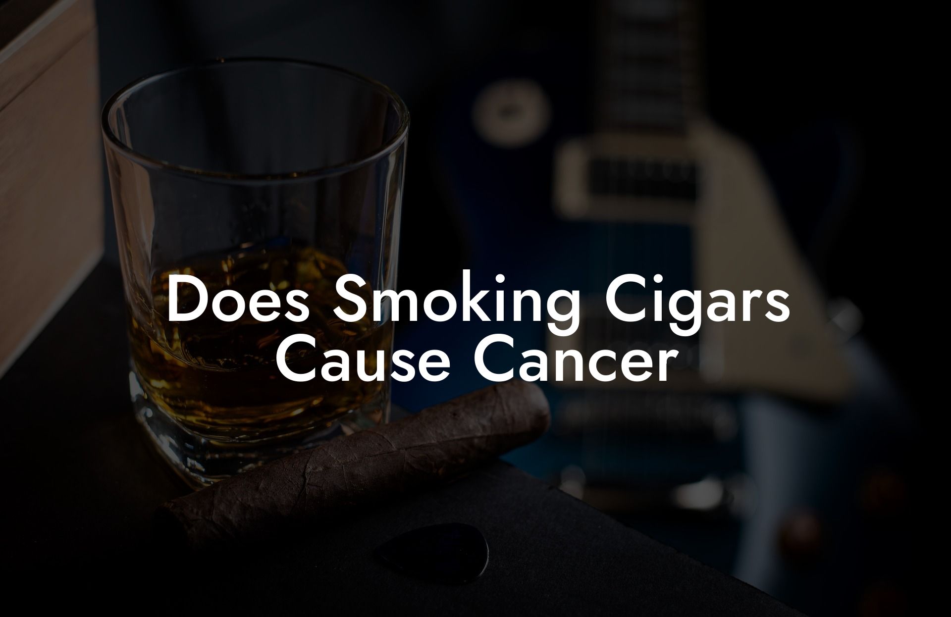 Does Smoking Cigars Cause Cancer