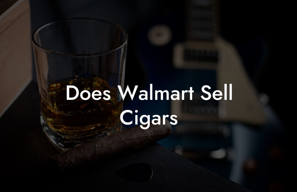 Does Walmart Sell Cigars