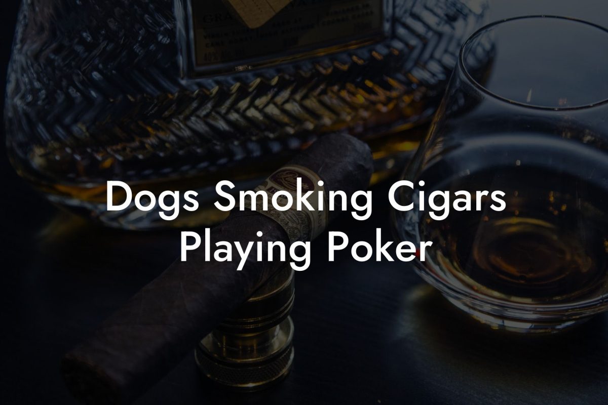 Dogs Smoking Cigars Playing Poker