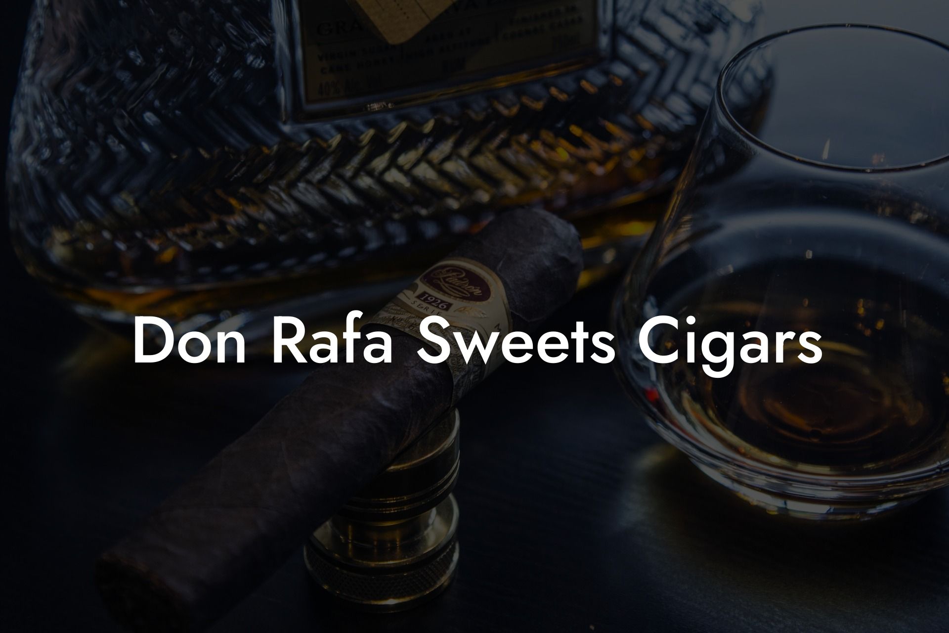 Don Rafa Sweets Cigars