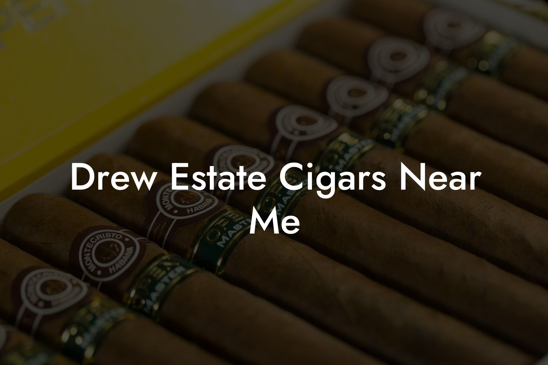 Drew Estate Cigars Near Me